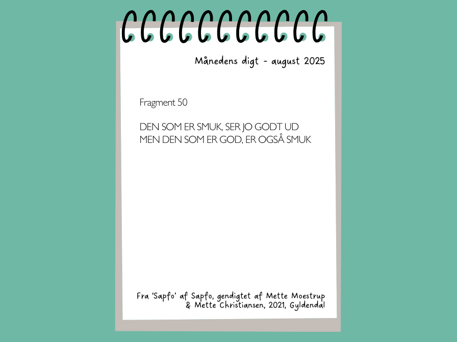 Fragment 50. DEN SOM ER SMUK, SER JO GODT UD. MEN DEN SOM ER GOD, ER OGSÅ SMUK