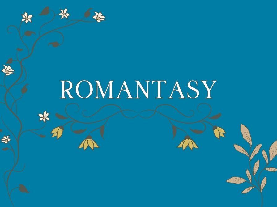Hvid tekst på mørkeblå baggrund, hvor der står "romantasy". Omkring er der forskellige blomster.